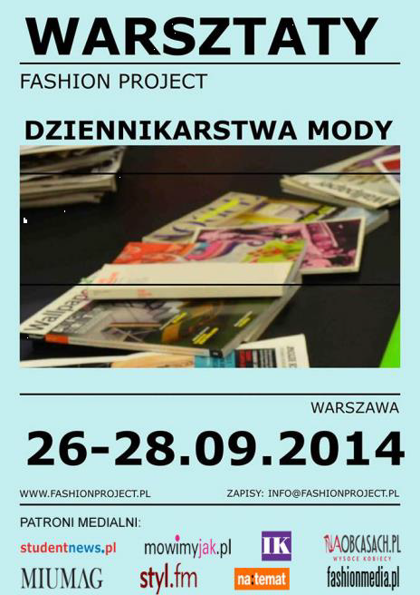 VII Edycja Warsztatów Dziennikarstwa Mody Fashion Project 1