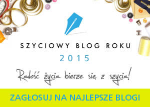 Konkurs SZYCIOWY BLOG ROKU 2015
